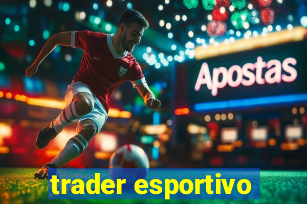 trader esportivo